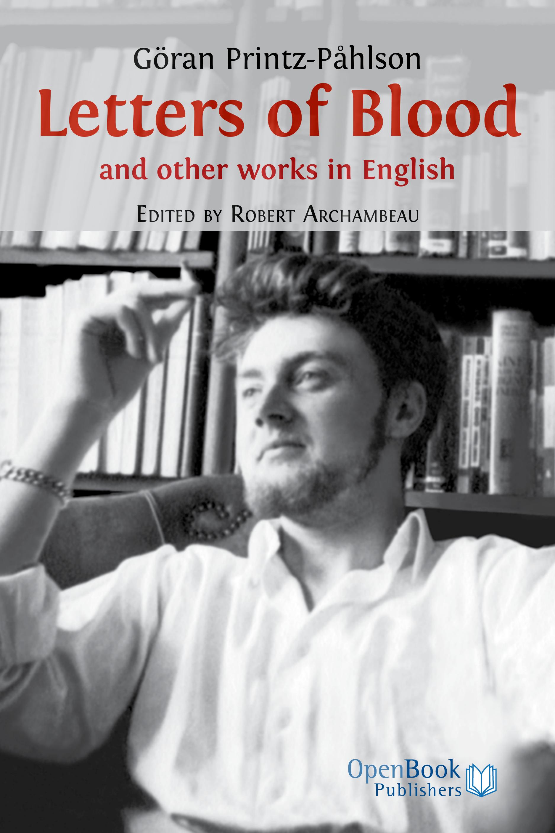 Letters of Blood and Other Works in English (Open Book Publishers, 2011)
