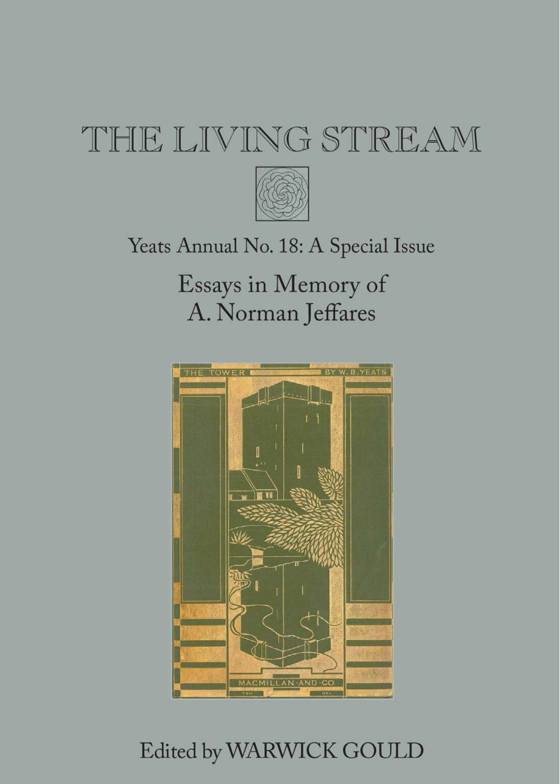 The Living Stream: Yeats Annual No. 18 (Open Book Publishers, 2013)