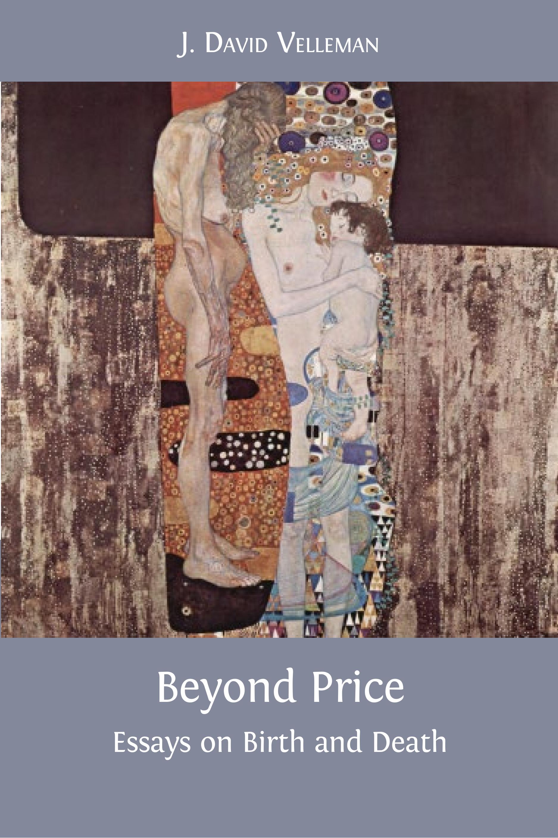 Beyond Price: Essays on Birth and Death (Open Book Publishers, 2015)