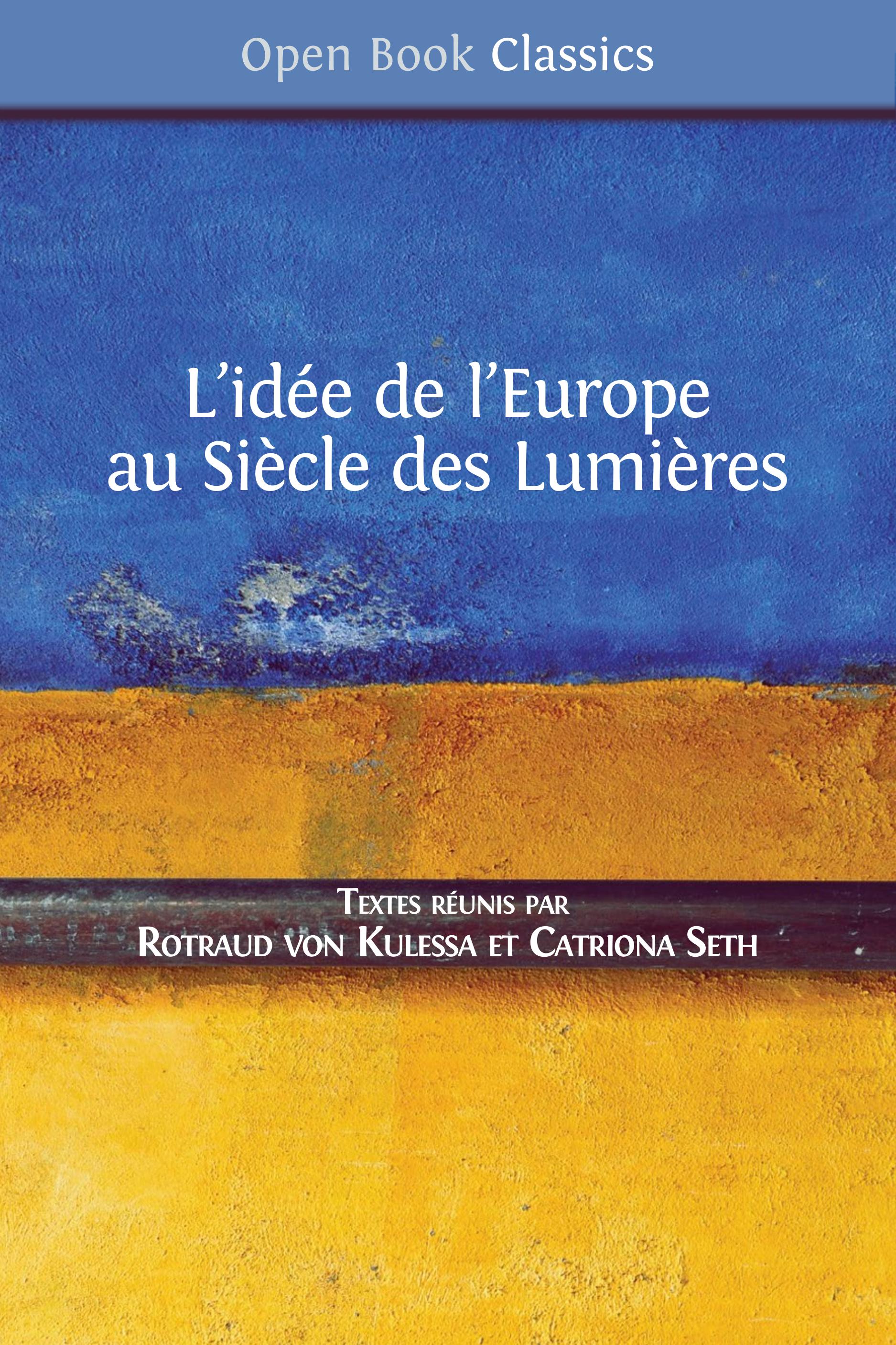L’idée de l’Europe: au Siècle des Lumières (Open Book Publishers, 2017)