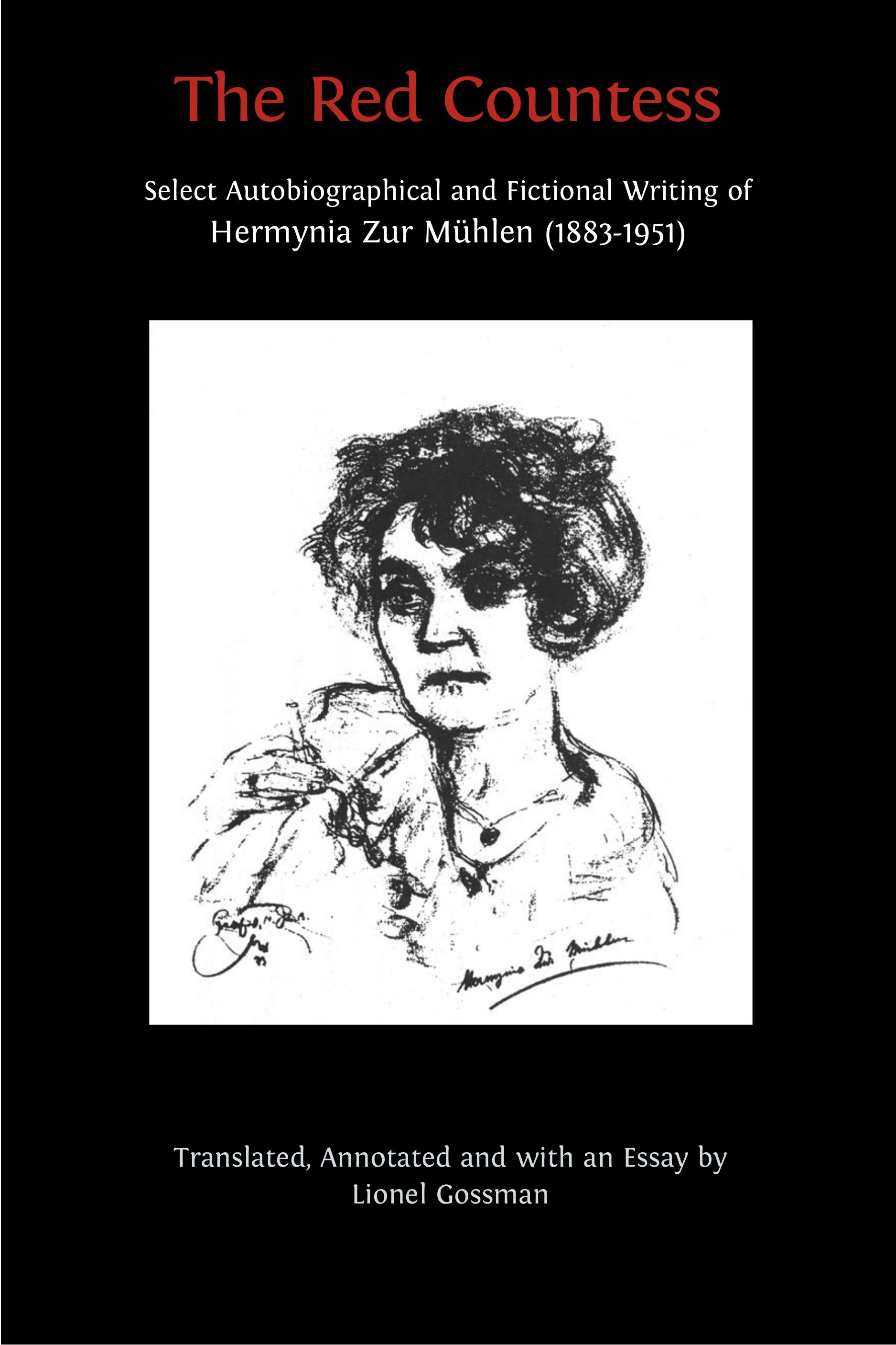 The Red Countess: Select Autobiographical and Fictional Writing of Hermynia Zur Mühlen (1883-1951) (Open Book Publishers, 2018)