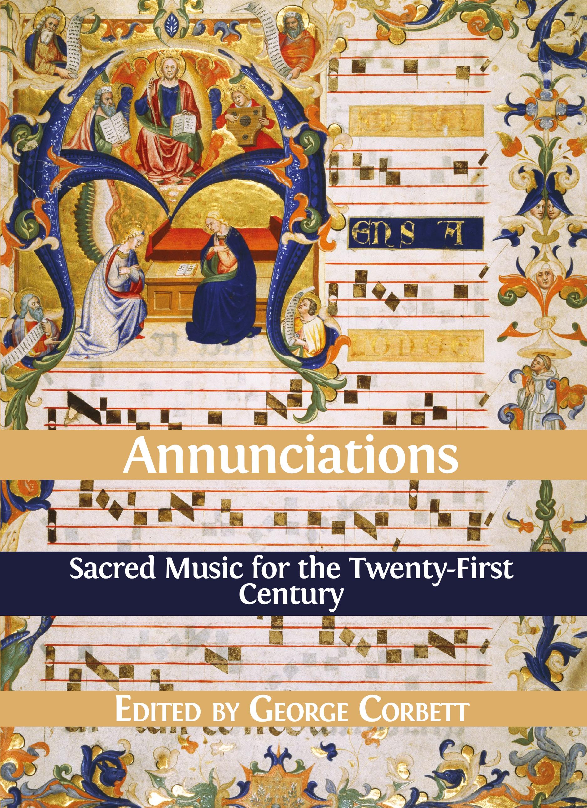 Annunciations: Sacred Music for the Twenty-First Century (Open Book Publishers, 2019)