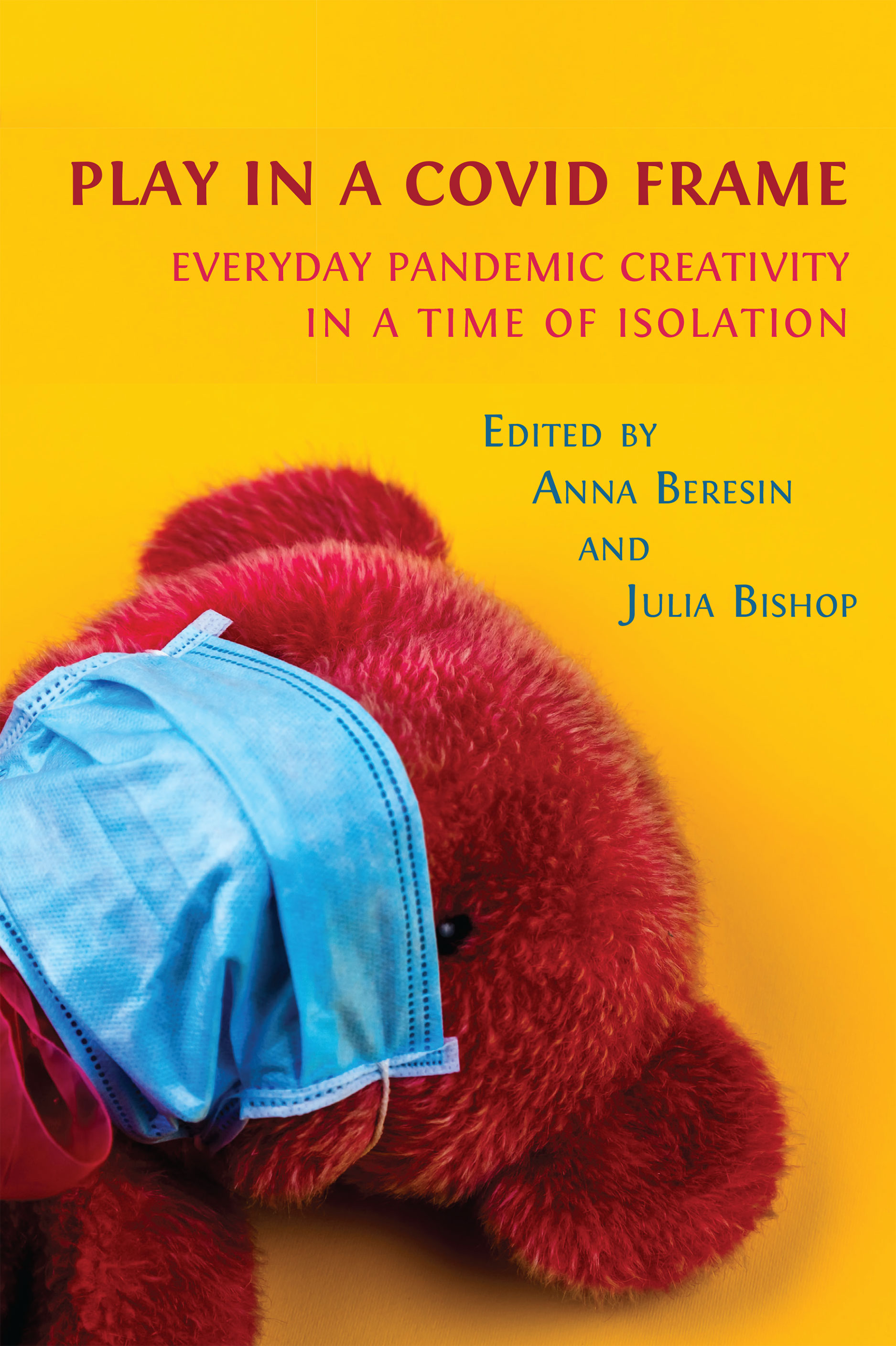 Play in a Covid Frame: Everyday Pandemic Creativity in a Time of ...