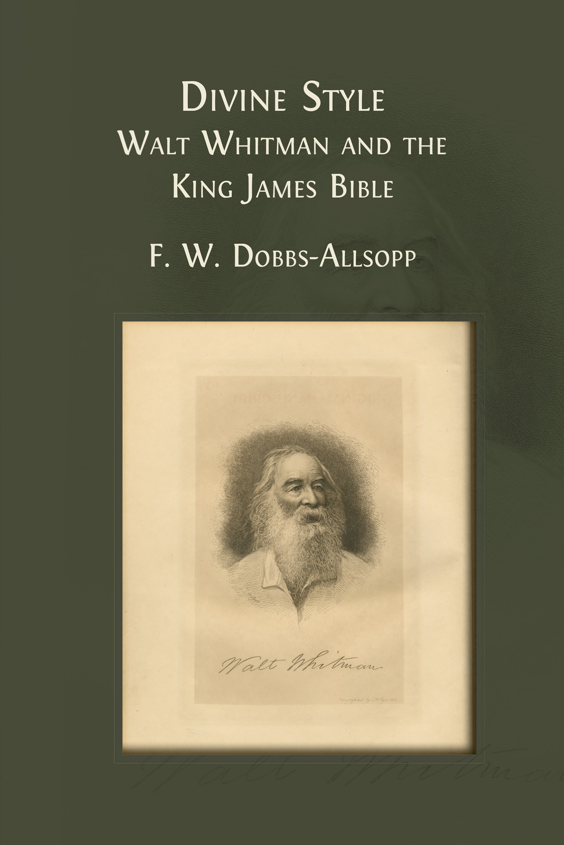 cover for Divine Style: Walt Whitman and the King James Bible