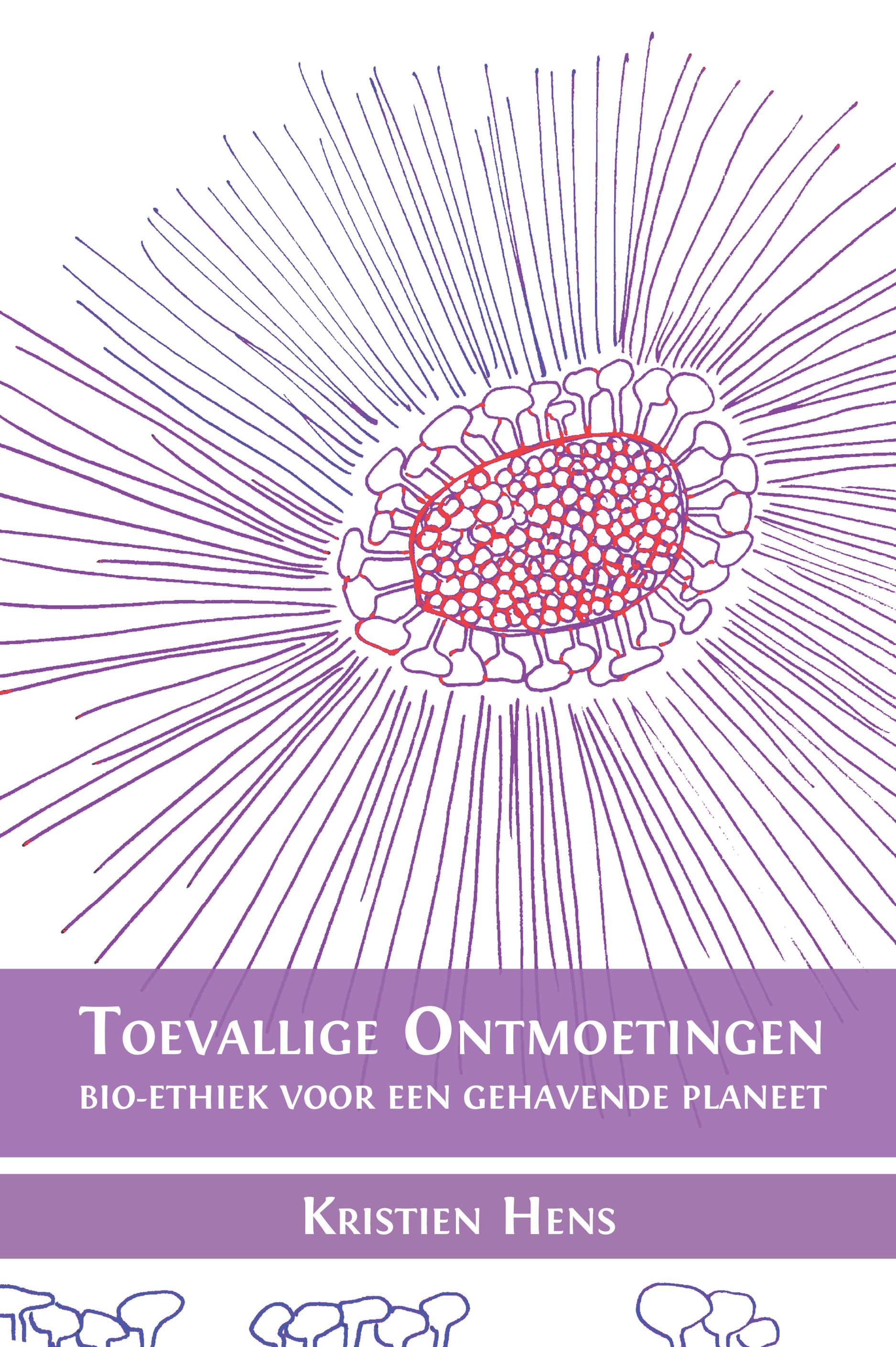 cover for Toevallige ontmoetingen: Bio-ethiek voor een gehavende planeet