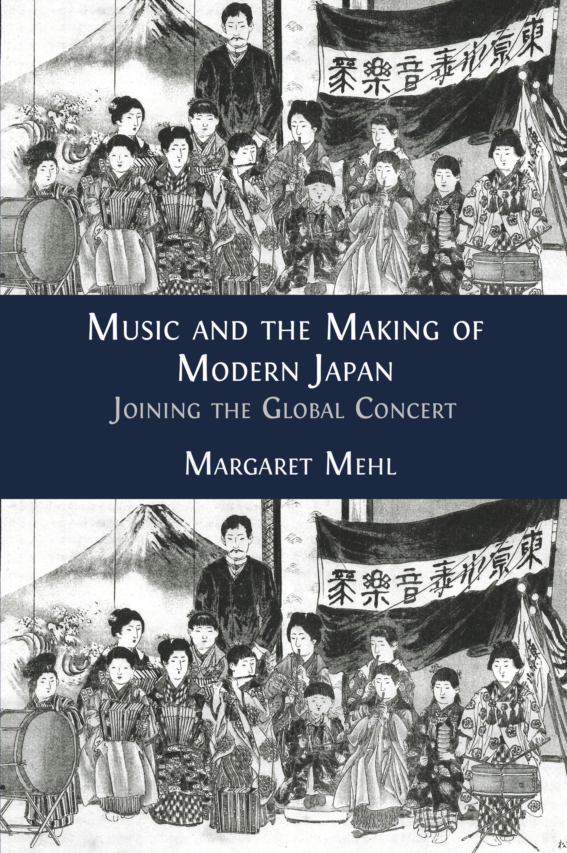 cover for Music and the Making of Modern Japan: Joining the Global Concert