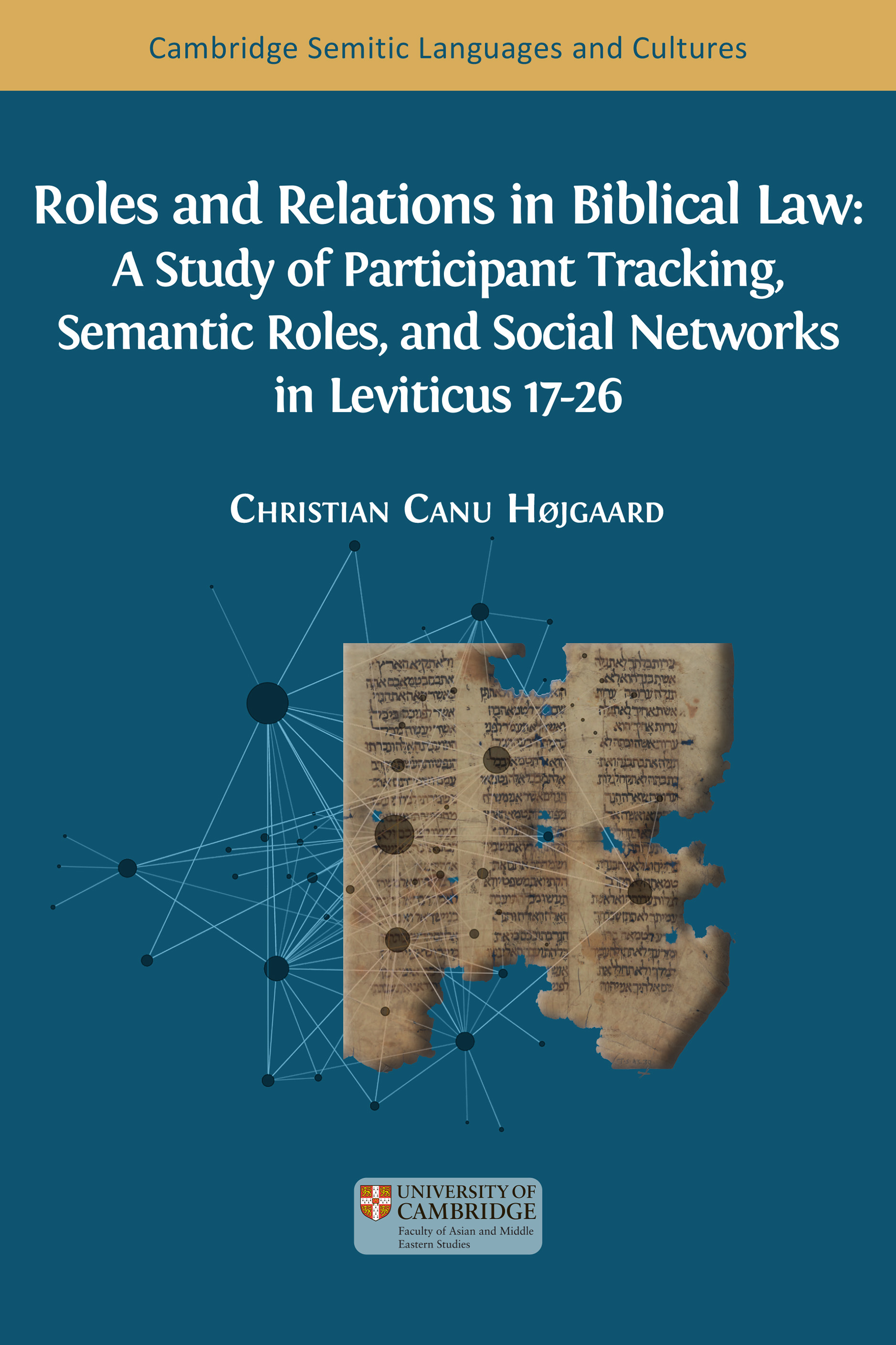 cover for Roles and Relations in Biblical Law: A Study of Participant Tracking, Semantic Roles, and Social Networks in Leviticus 17-26