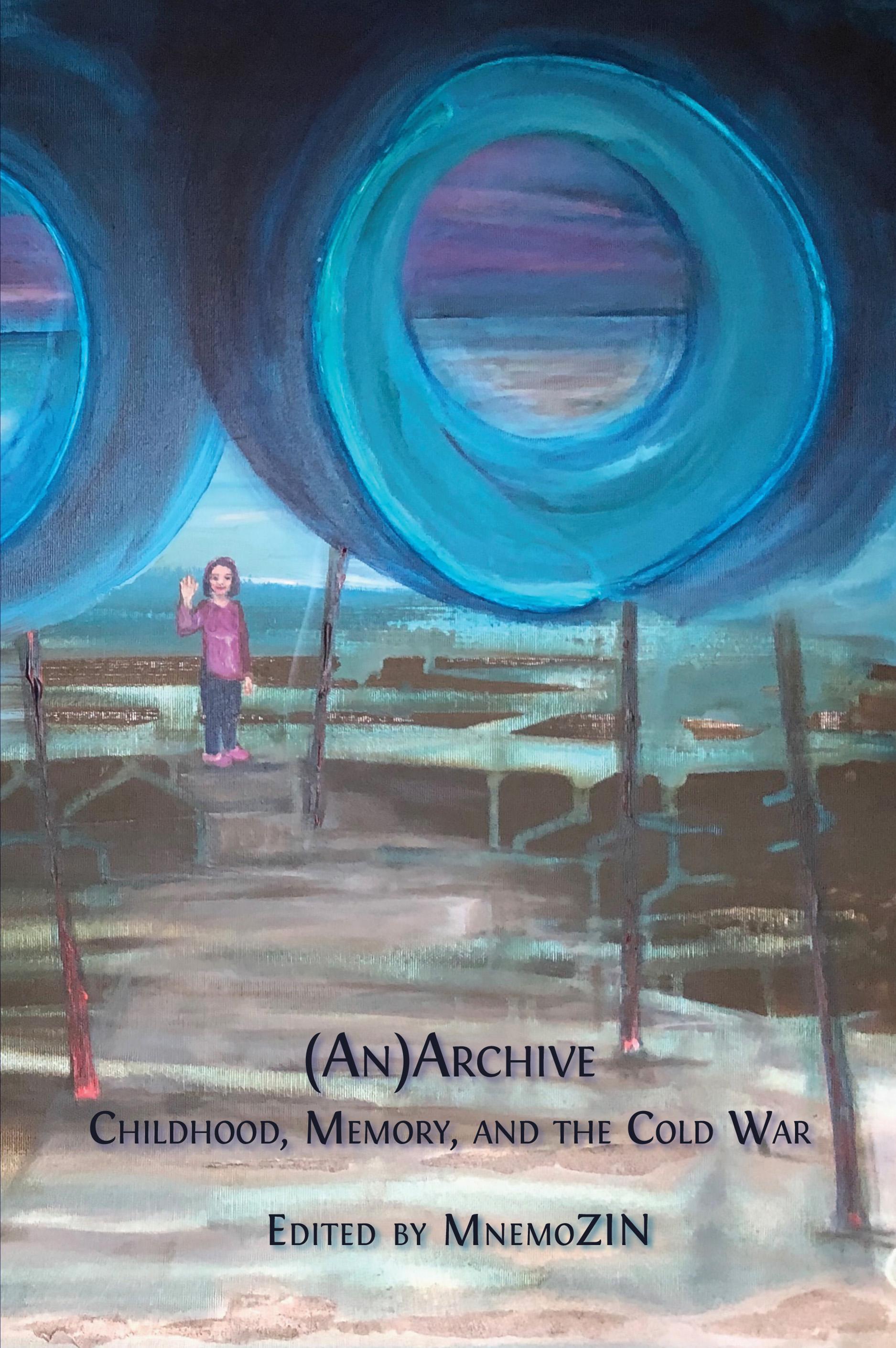 cover for (An)Archive: Childhood, Memory, and the Cold War