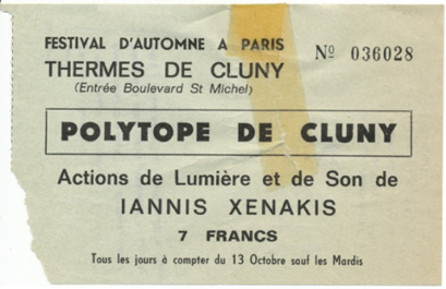 A vintage ticket reads “Festival d’Automne à Paris - Thermes de Cluny (Entrée Boulevard St Michel) - Polytope de Cluny - Actions de Lumière et de Son de Iannis Xenakis - 7 Francs - Tous les jours à compter du 13 Octobre sauf les Mardis.” Ticket number 036028.