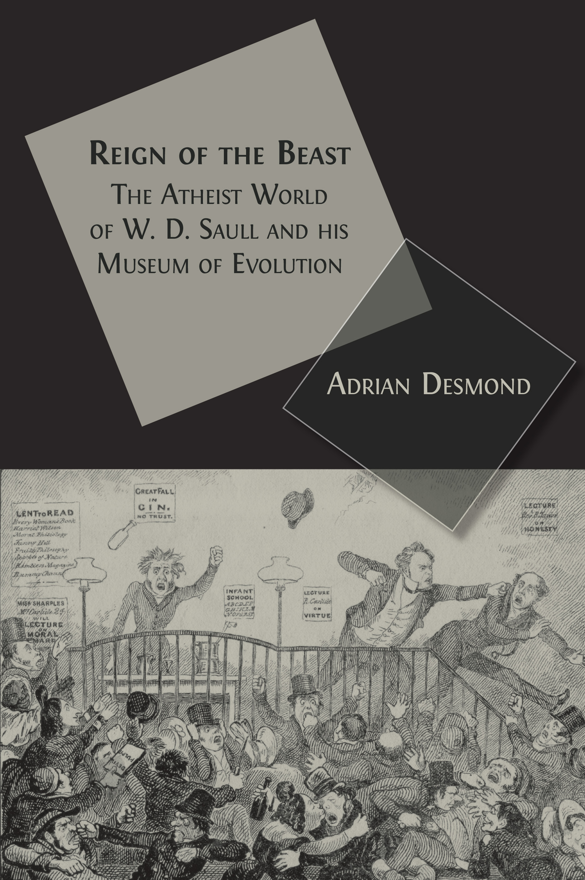 cover for Reign of the Beast: The Atheist World of W. D. Saull and his Museum of Evolution