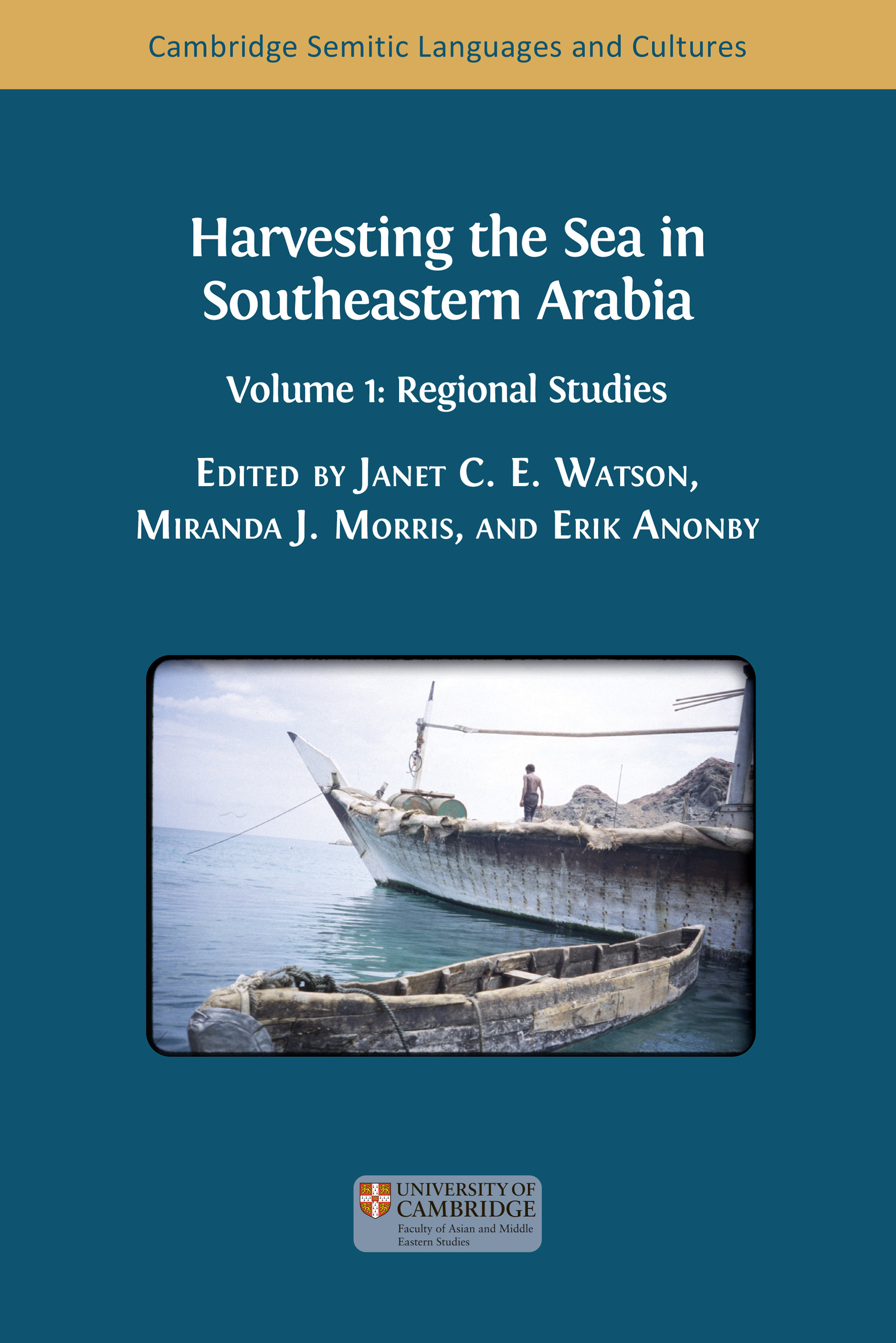 Harvesting the Sea in Southeastern Arabia: Volume 1: Regional Studies (Open Book Publishers, 2025)