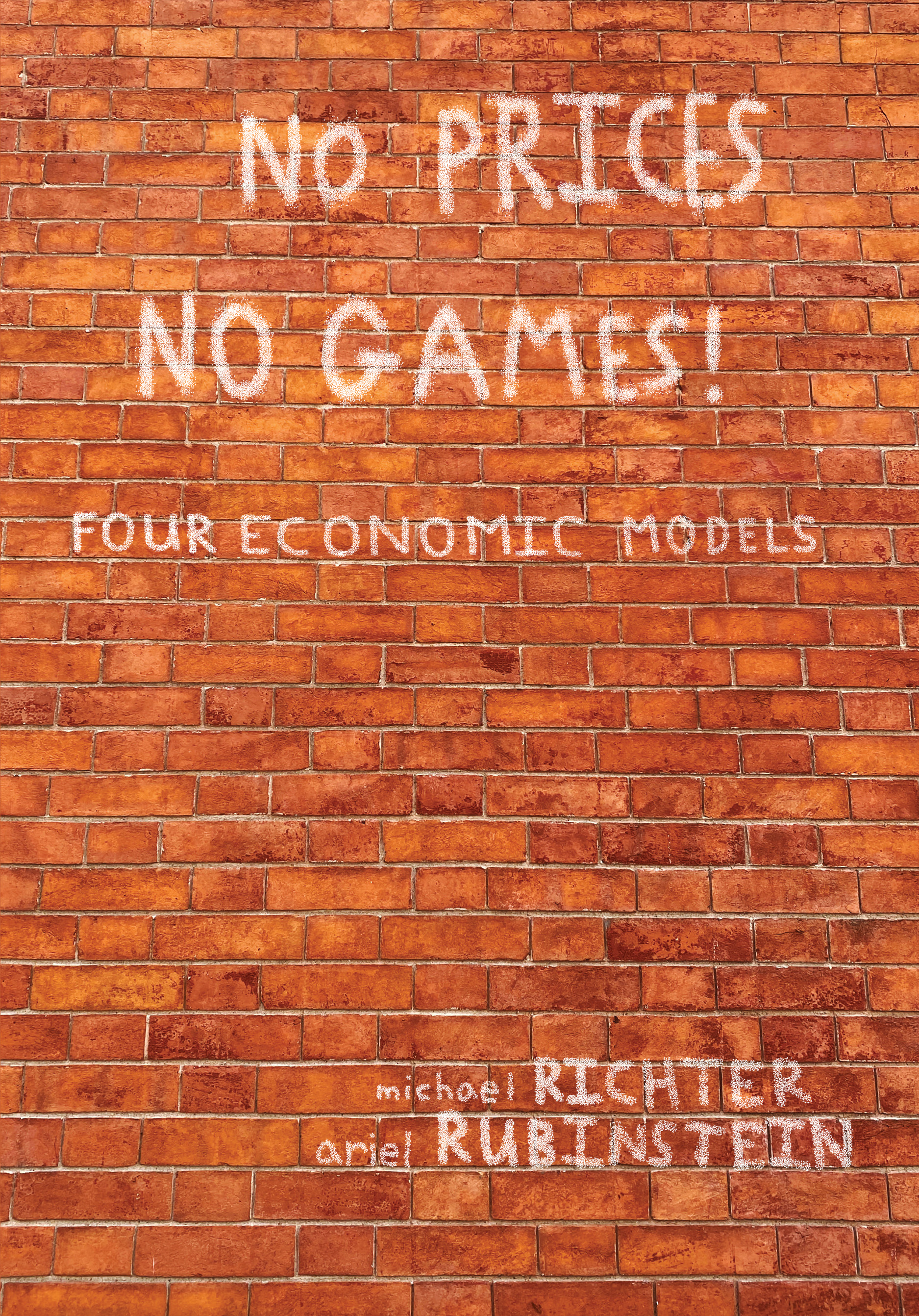 No Prices No Games!: Four Economic Models (Open Book Publishers, 2024)